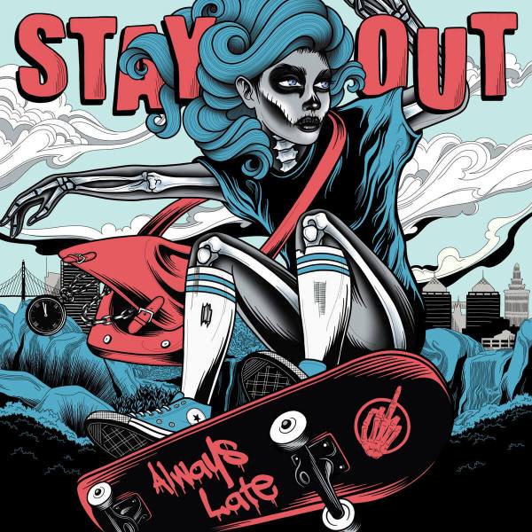 stay-out-always-late